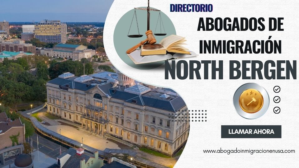Abogados de inmigración en North Bergen