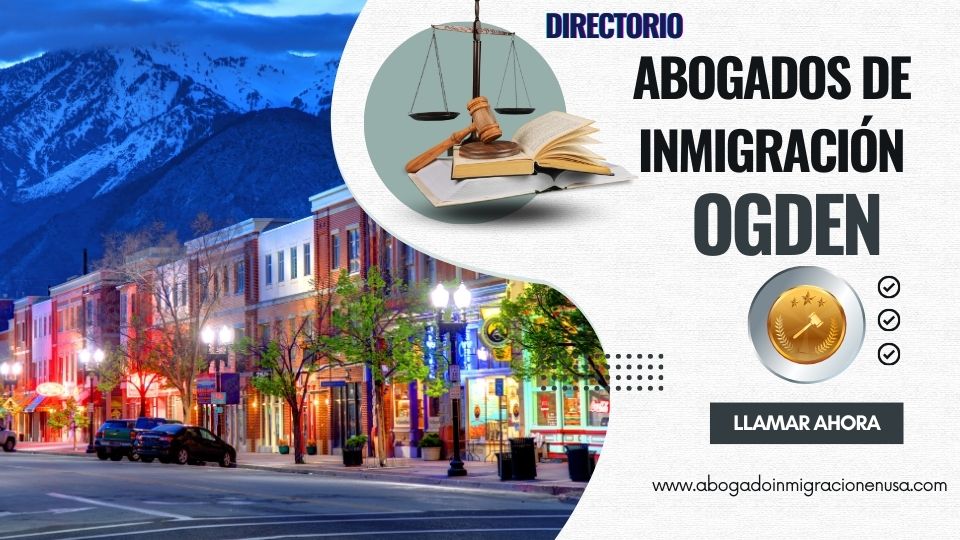 Abogados de inmigración en Ogden