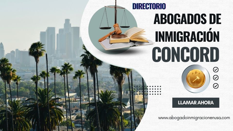 Abogados de inmigración en Concord