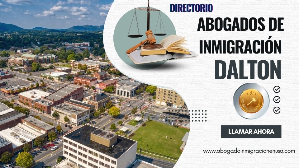 Abogados de inmigración en Dalton