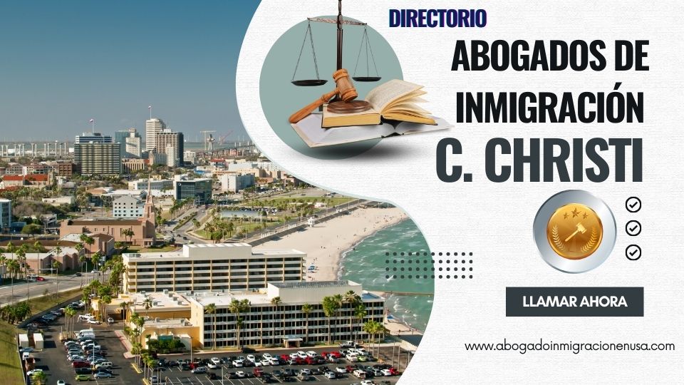 Abogados de inmigración en Corpus Christi