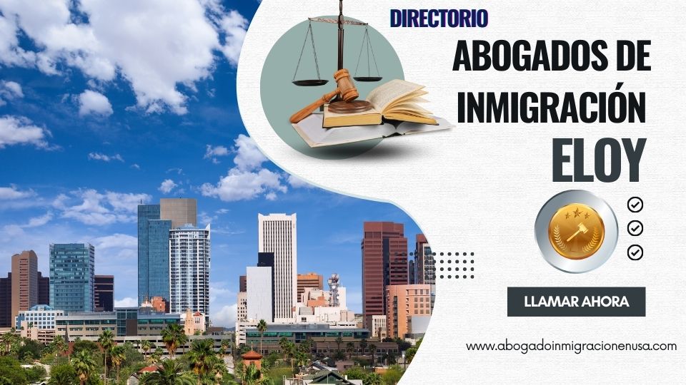 Abogados de inmigración en Eloy
