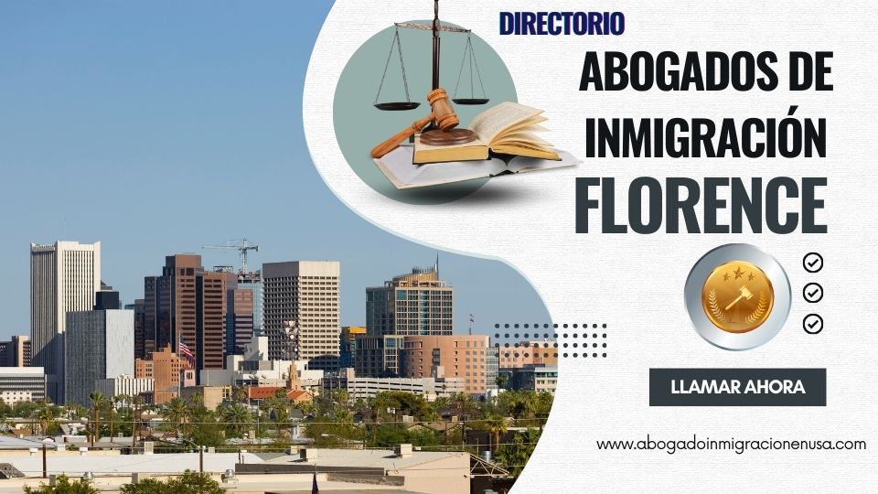 Abogados de inmigración en Florence