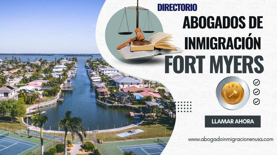 Abogados de inmigración en Fort Myers
