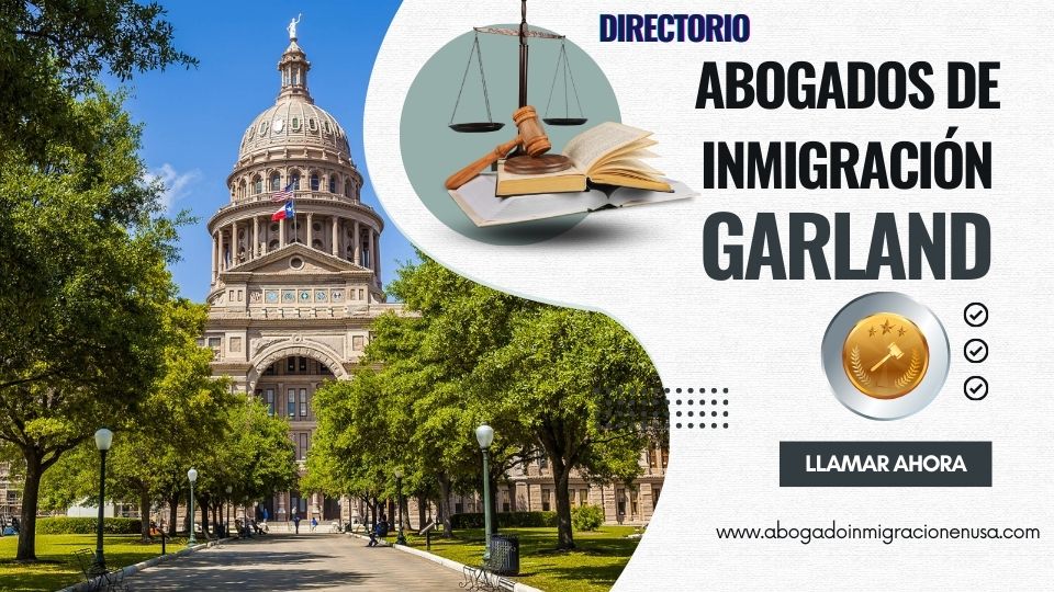 Abogados de inmigración en Garland