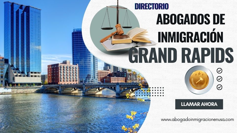 Abogados de inmigración en Grand Rapids