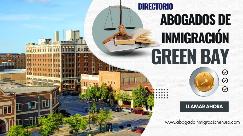 Abogados de inmigración en Green Bay
