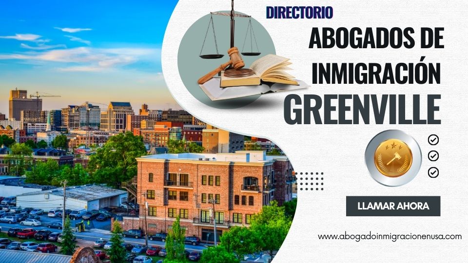 Abogados de inmigración en Greenville