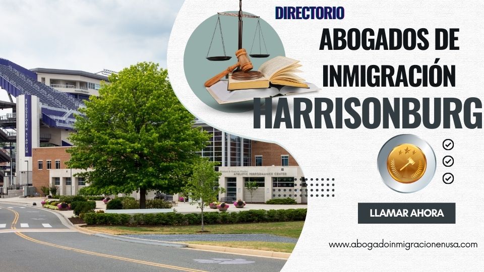 Abogados de inmigración en Harrisonburg
