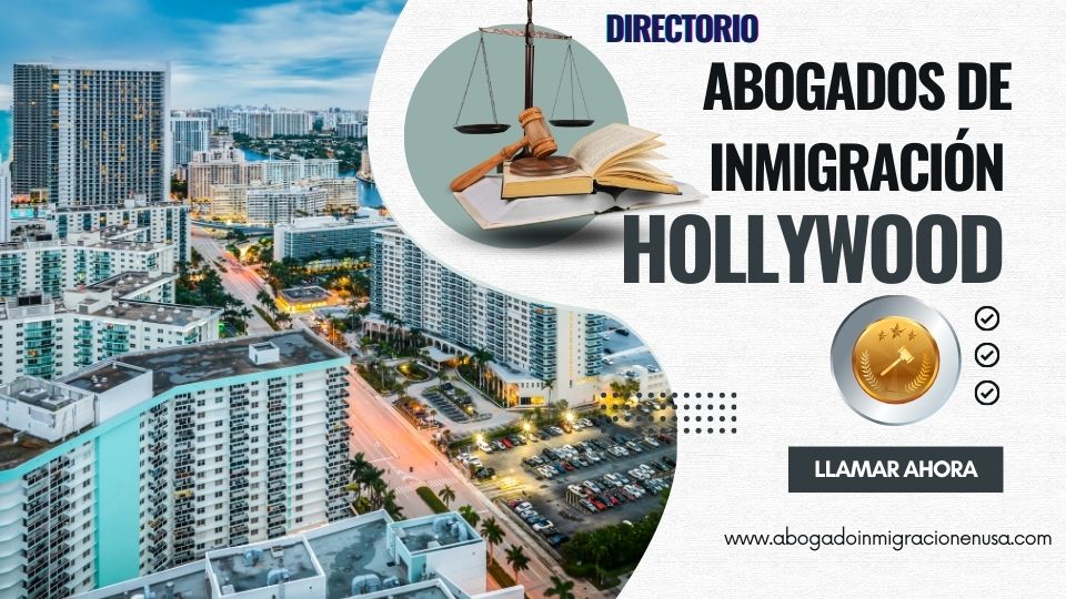 Abogados de inmigración en Hollywood