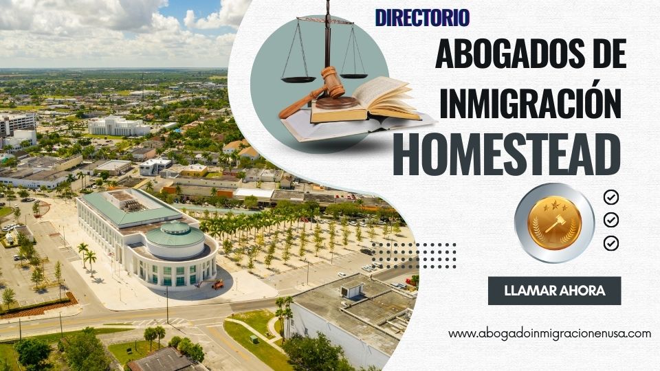 Abogados de inmigración en Homestead