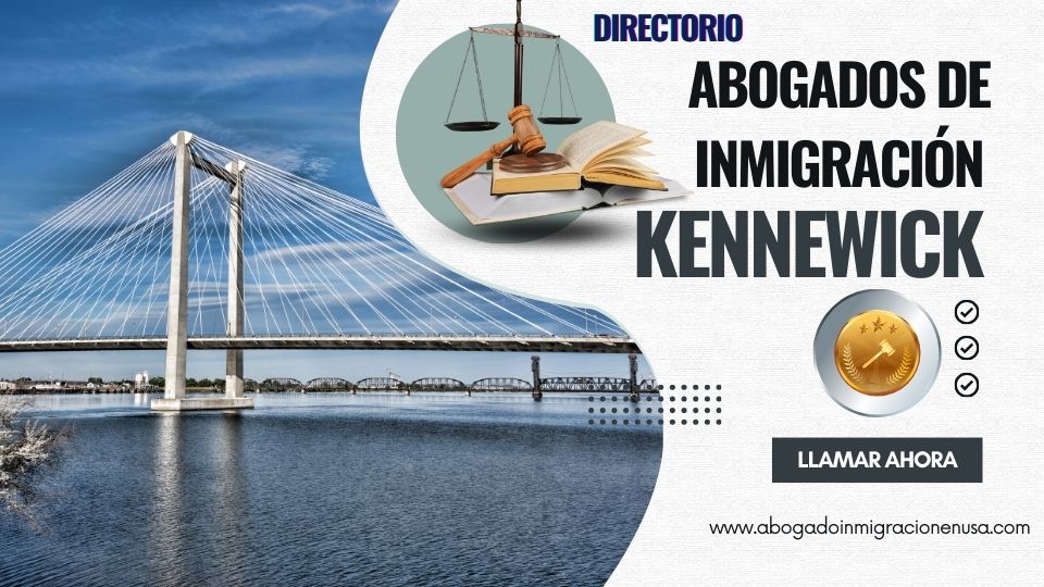 Abogados de inmigración en Kennewick