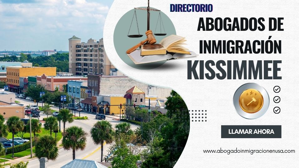 Abogados de inmigración en Kissimmee