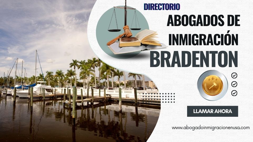 Abogados de inmigración en Bradenton