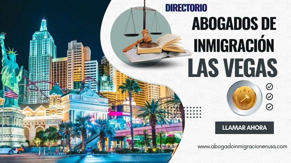 Abogados de inmigración en Las Vegas