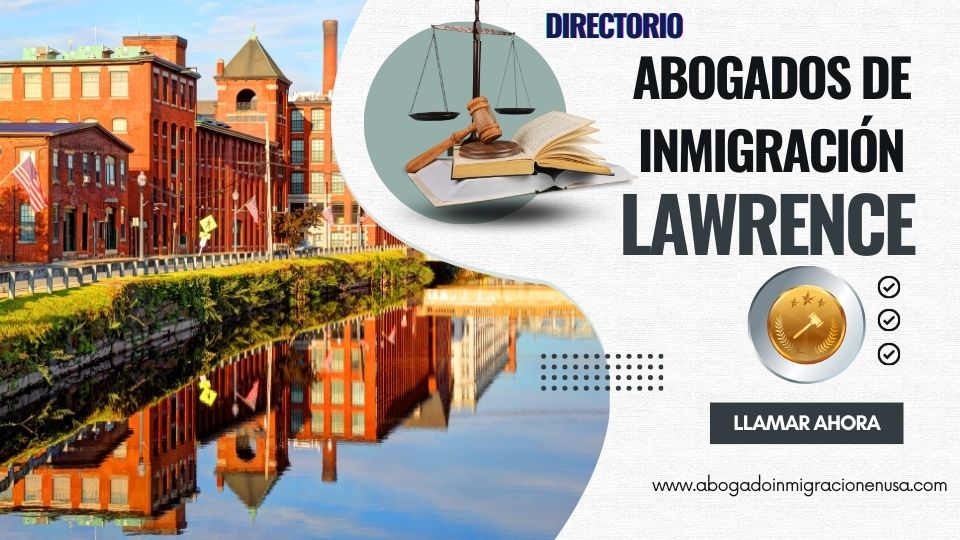Abogados de inmigración en Lawrence
