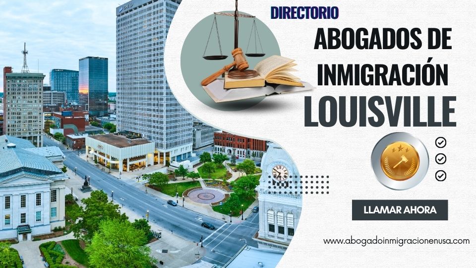 Abogados de inmigración en Louisville