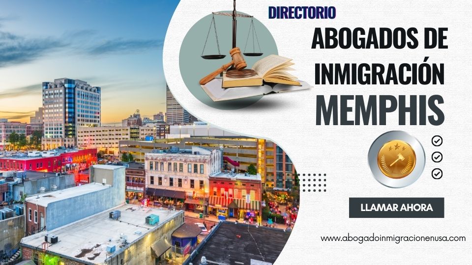 Abogados de inmigración en Memphis